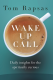 Wake Up Call, Tom Rapsas (Wildhouse Publications, 2023)